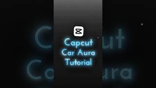Car Aura Effect Tutorial π€―πβ‘. #capcut #edit #videoediting #gdedits