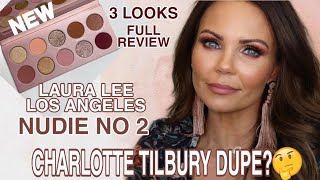 NEW NUDIE NO 2 PALETTE | 3 LOOKS | FULL REVIEW | LAURA LEE LOS ANGELES