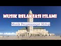 MUSIK RELAKSASI RELIGI | INSTRUMEN MUSIK RELAKSASI ISLAMI