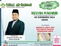 LiVe @arrahmahs8 | KULIAH MAGHRIB | UST HJ INDERA SHAHRIL | 9 DEC 2024 | 8 J'AKHIR 1446 | ISNIN