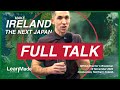 My BOLD VISION : Make IRELAND the next JAPAN