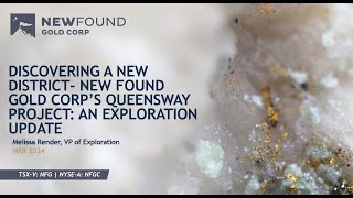 Melissa Render | Discovering a New District – New Found Gold Corp’s Queensway Gold Project