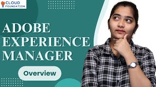 Overview on Adobe Experience Manager | Adobe Experience Manager Classes | CloudFoundation