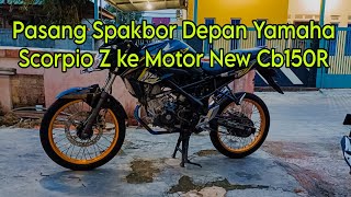 Pasang Spakbor Yamaha Scorpio Z Ke Motor Honda New Cb150R