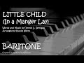 Little Child (In A Manger Lay) (Baritone) - Daniel Smith