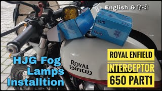 Royal Enfield Interceptor 650 Modifications | Part1 | HJG 60 watt Fog Lamps DIY install | DNA VLOGS