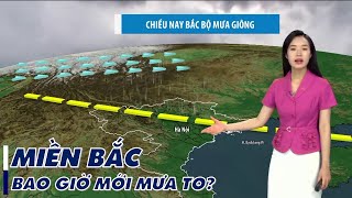 Dự báo thời tiết 19h45 - 03/06/2024 | Miền Bắc bao giờ mới mưa to? | VTVWDB