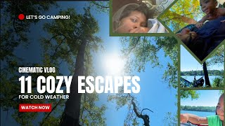 Let's Go Camping! | 11 Cozy Escapes for Cold Weather | Nature Short Film by @AmberBearTV