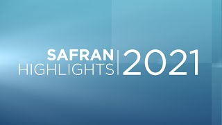 Safran Highlights in 2021