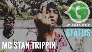 Mc stan Trippin WhatsApp 😎 status Rap official video