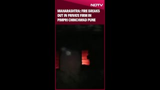 Maharashtra: Fire Breaks Out In Private Firm In Pimpri Chinchwad Pune