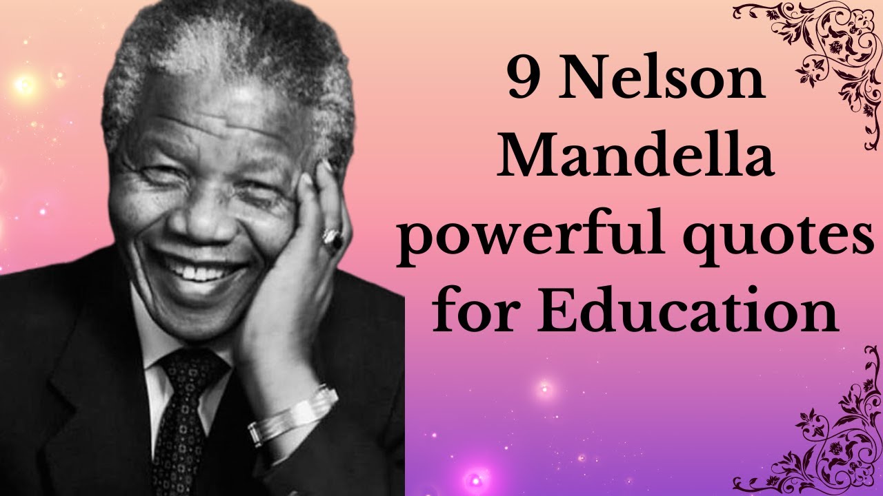 Nelson Mandela Quotes For Education||Powerful Speech||nelson Mandela ...