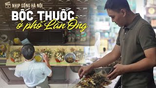 Dispensing medicine on Lan Ong street | Hanoi life