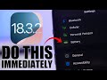 iOS 18.3.2 - 5 Things To Do IMMEDIATELY !