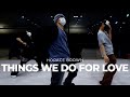 Horace Brown - Things We Do For Love / IRO Choreography