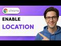 How to Enable Google Chrome Location [2026 Full Guide]