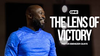 The Lens of Victory - Ebenezer Quaye