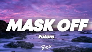 Future - Mask Off (Lyrics)