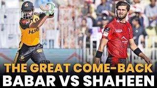 The Great Come-back | Babar Azam vs Shaheen Afridi | Peshawar vs Lahore | HBL PSL 8 | MI2A