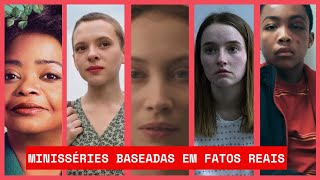 NETFLIX | MINISSÉRIES BASEADAS EM FATOS REAIS