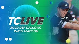 Ruud def. Djokovic Rapid Reaction | Tennis Channel Live