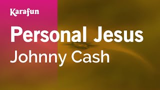 Personal Jesus - Johnny Cash | Karaoke Version | KaraFun