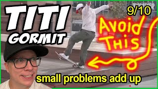 TITI Gormit Hideout Part REVIEW (small mistakes crazy tricks)