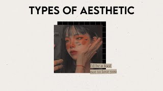 15 TYPES OF AESTHETIC | find your aesthetics (part 1)