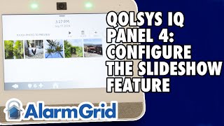 Qolsys IQ Panel 4: Configuring the Slideshow (Photo Frame) Feature