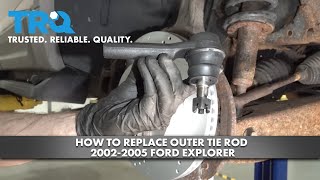 How to Replace Outer Tie Rod 2002-2005 Ford Explorer