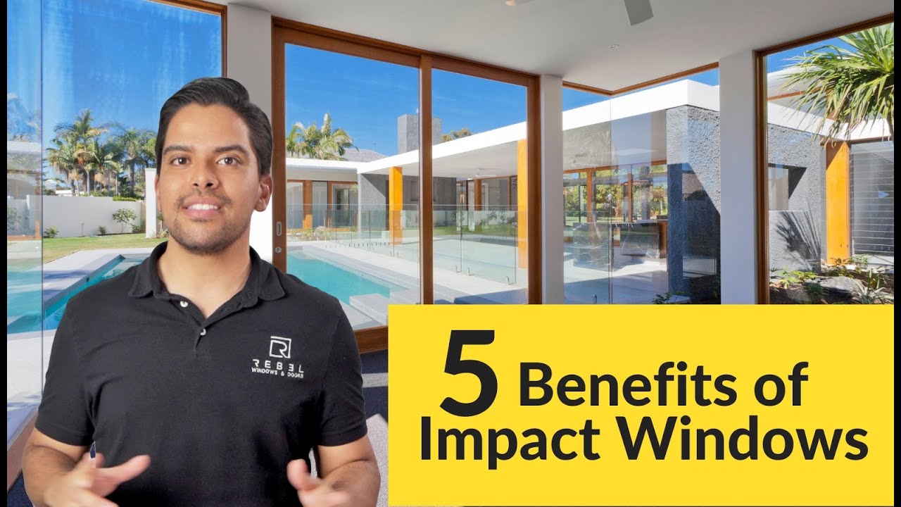 5 Benefits Of Having Impact Windows And Doors - YouTube