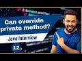 Java interview question and answers #11 Can you override a private method in Java?