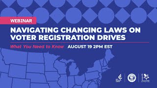 Navigating Changing Laws on Voter Registration Drives - What You Need to Know