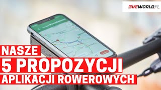 Najlepsze aplikacje rowerowe na smartfony