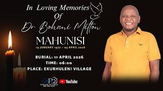 FUNERAL SERVICE OF DR BOHANI MILTON MAHUNISI