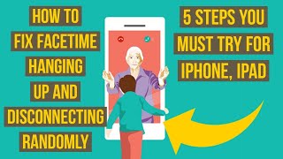 How to Fix FaceTime Hanging up and Disconnecting Randomly on iphone