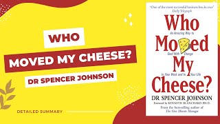 Who Moved My Cheese? By Dr Spencer Johnson Summary Audiobook