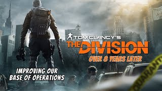 Working on the Base of Operations | Tom Clancy's The Division Over 8 Years Later | 02