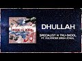 dhullah full audio specialist n tru skool ft kulvinder johal word is born