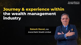 Anand Rathi Wealth Ltd - Rakesh Rawal on his experience \u0026 journey | Forbes India