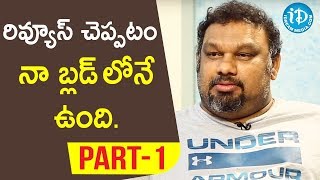 Film Critic \u0026 Actor Katti Mahesh Exclusive Interview - Part #1 || Talking Movies With iDream