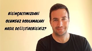 Bilinçaltımızdaki Olumsuz Kodlamaları Nasıl Değiştirebiliriz? - Çekim Yasası ve Enerji