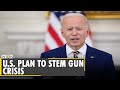 Biden targets law-breaking gun dealers in Anti-Crime plan | US crime rate |Latest World English News