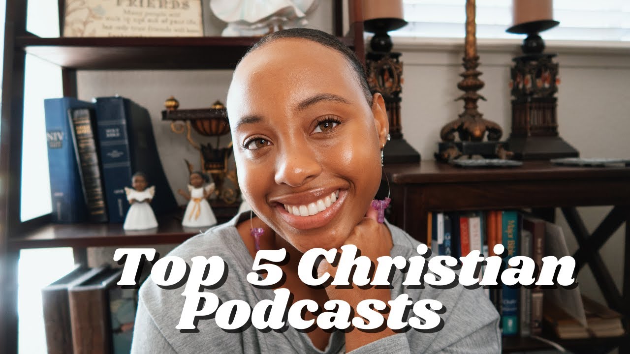 Top 5 Christian Podcasts To Listen To - YouTube