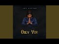 Only You