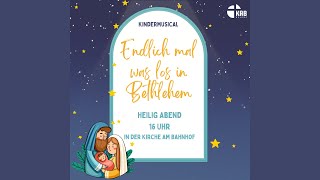 Heiligabend-Gottesdienst 24.12.2022 - Musical \