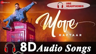move raftaar 8d Song | Move Raftaar | 3D Songs | Mr Nair | Saurab Lok. | move raftaar 8d audio