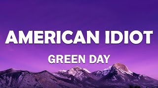 Green Day - American Idiot (Lyrics)