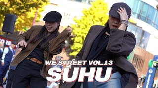 [WE STREET VOL.13] 5. SUHU