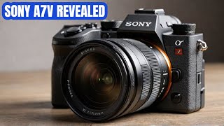 Sony A7V - Finally Confirmed Specs \u0026 Release Date!